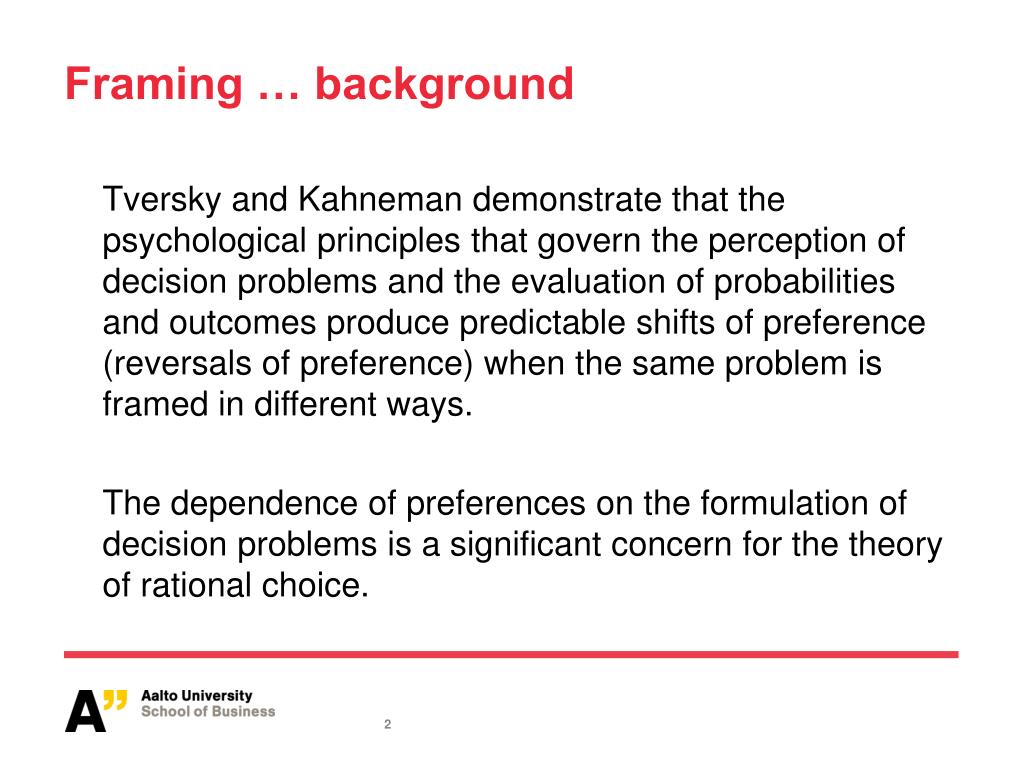 PPT The Framing of Decisions and the Psychology of Choice by Tversky