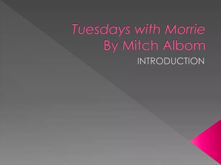 Tuesdays with Morrie Thesis Statements and Essay Topics