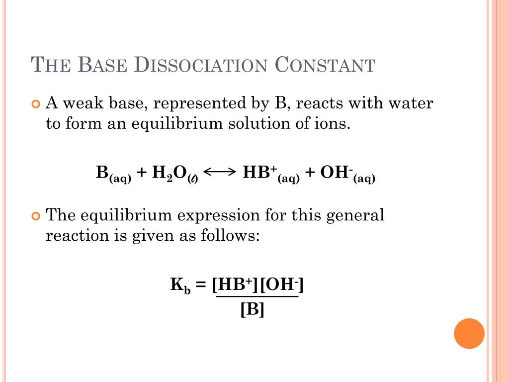 PPT The Base Dissociation Constant, K b PowerPoint Presentation, free