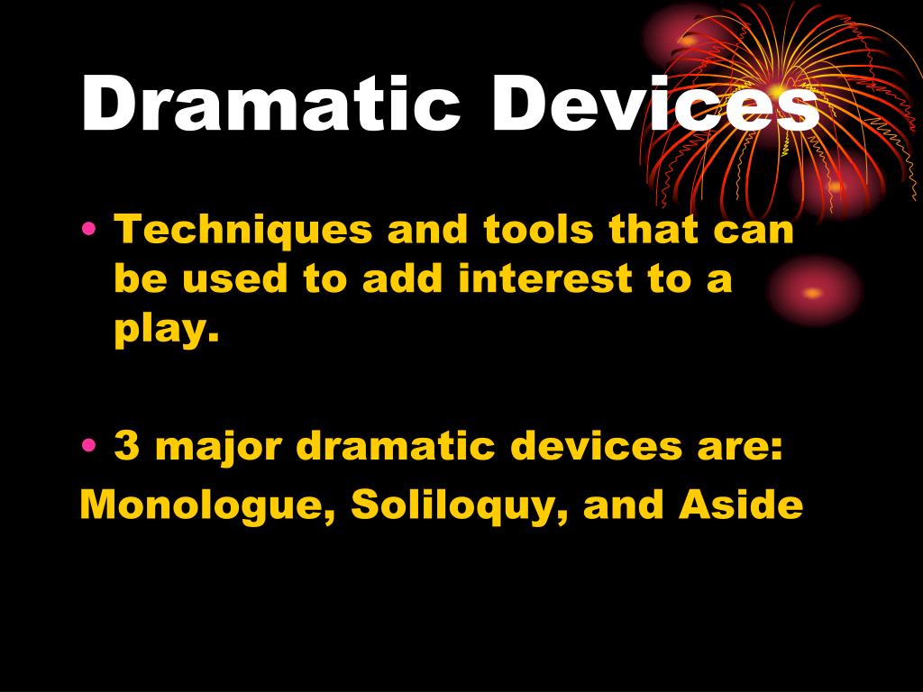 List Of Dramatic Devices at Jake Jacob blog