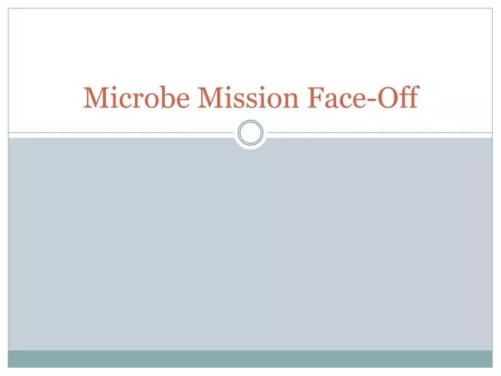 PPT Microbe Mission FaceOff PowerPoint Presentation, free download