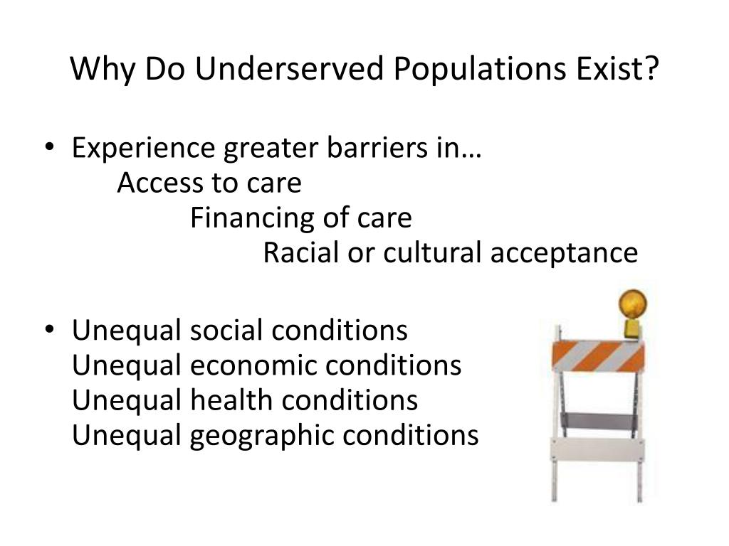 PPT U.S. Health Care Delivery Underserved Populations PowerPoint Presentation ID1956282