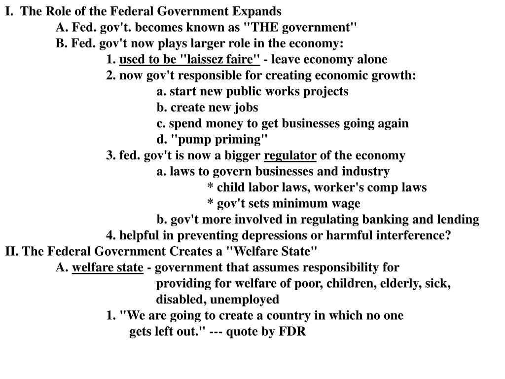 PPT I. The Role of the Federal Government Expands A. Fed. gov't