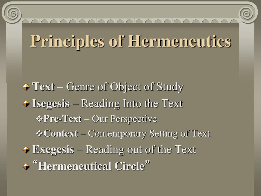 PPT “ What does it Mean? ” Hermeneutics The Science of