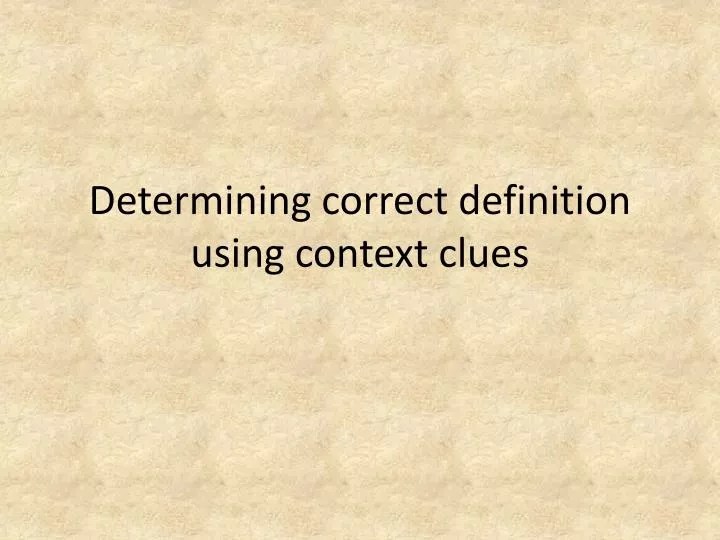 PPT Determining correct definition using context clues PowerPoint