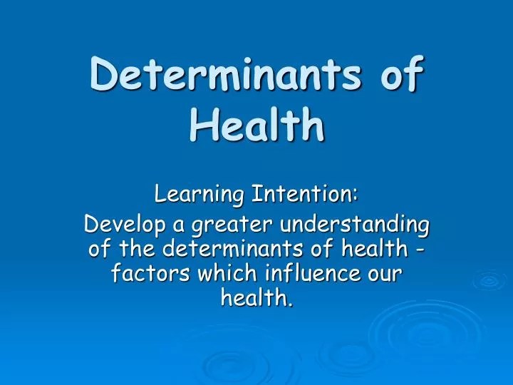 PPT Determinants of Health PowerPoint Presentation, free download