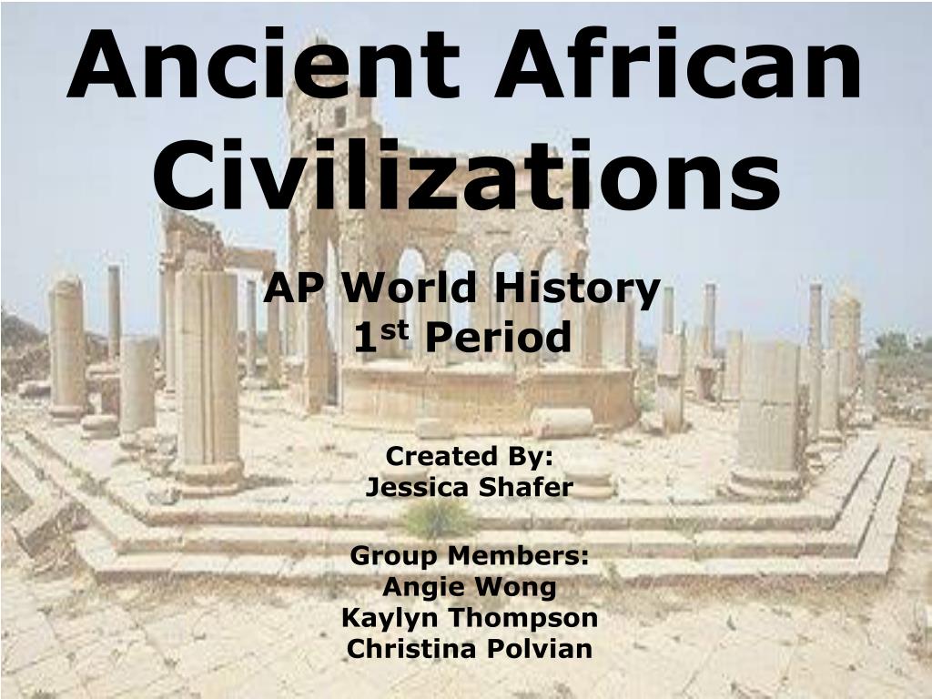 PPT Ancient African Civilizations PowerPoint Presentation, free