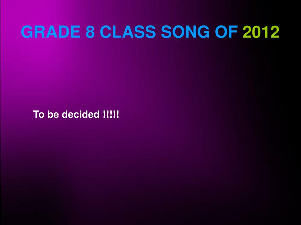 PPT GRADE 8 CLASS 2012 PowerPoint Presentation, free download ID