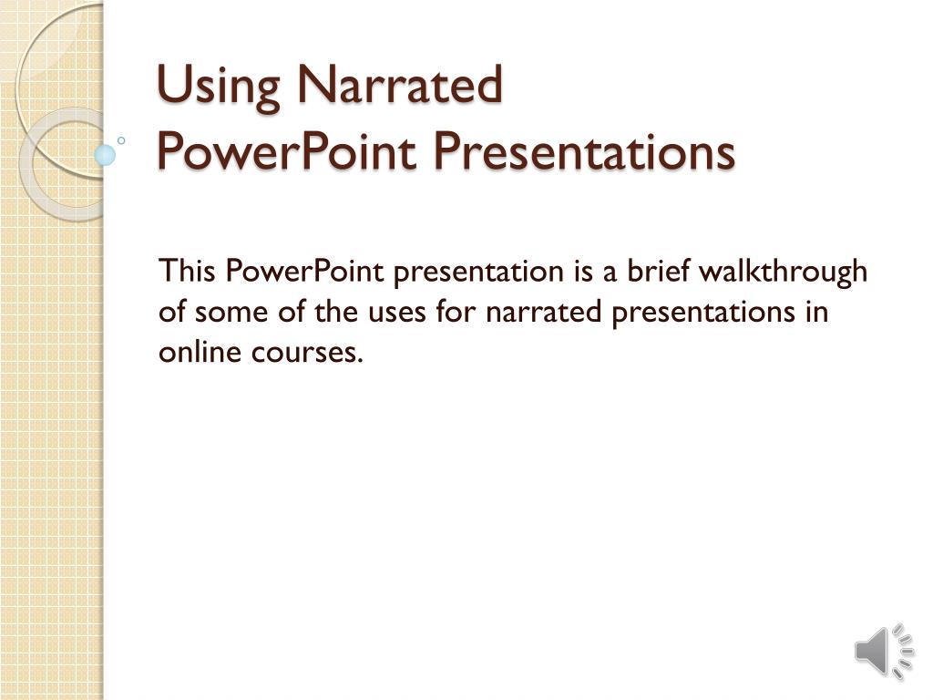 PPT Using Narrated PowerPoint Presentations PowerPoint Presentation