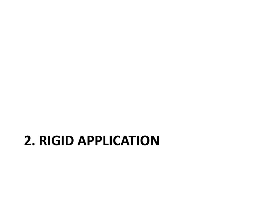 PPT Rigid Application PowerPoint Presentation, free download ID2000167