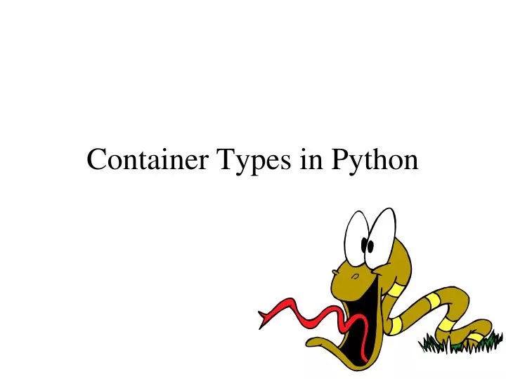 PPT Container Types in Python PowerPoint Presentation, free download
