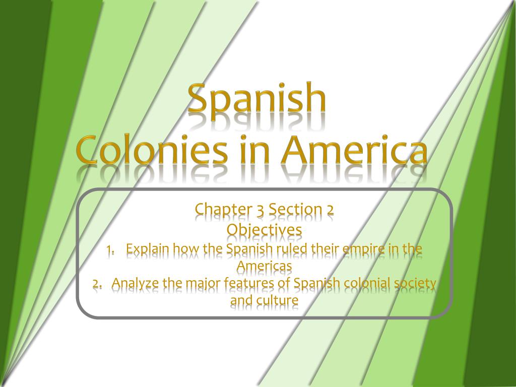 PPT Spanish Colonies in America PowerPoint Presentation, free