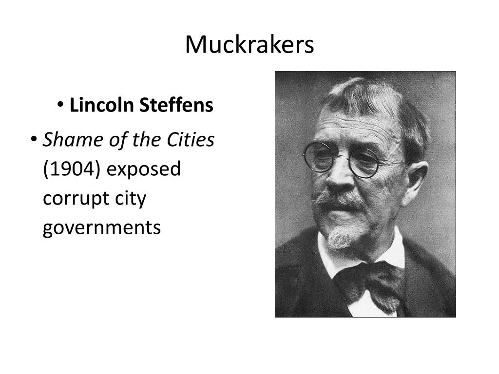 PPT Progressive Journalists The Muckrakers PowerPoint Presentation