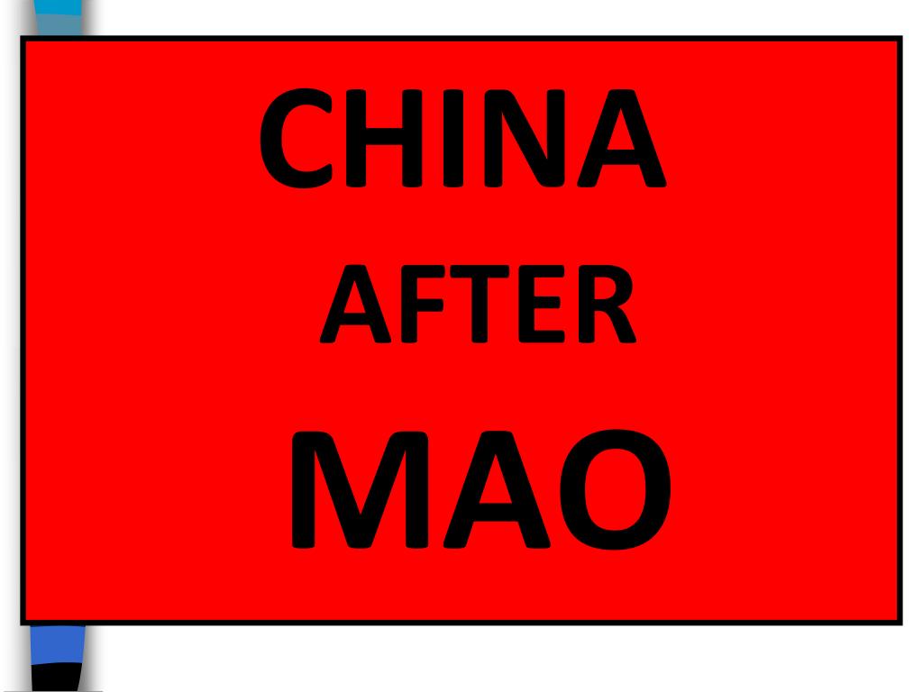 PPT CHINA AFTER MAO PowerPoint Presentation, free download ID2013519