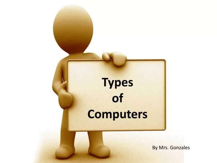 PPT Types of Computers PowerPoint Presentation, free download ID