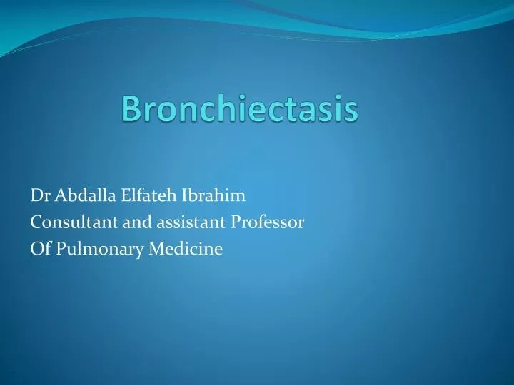 PPT Bronchiectasis PowerPoint Presentation, free download ID2042961
