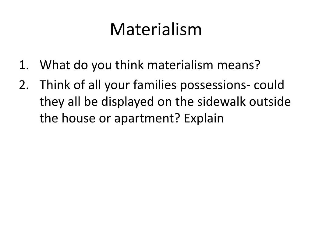 PPT Materialism PowerPoint Presentation, free download ID2044179
