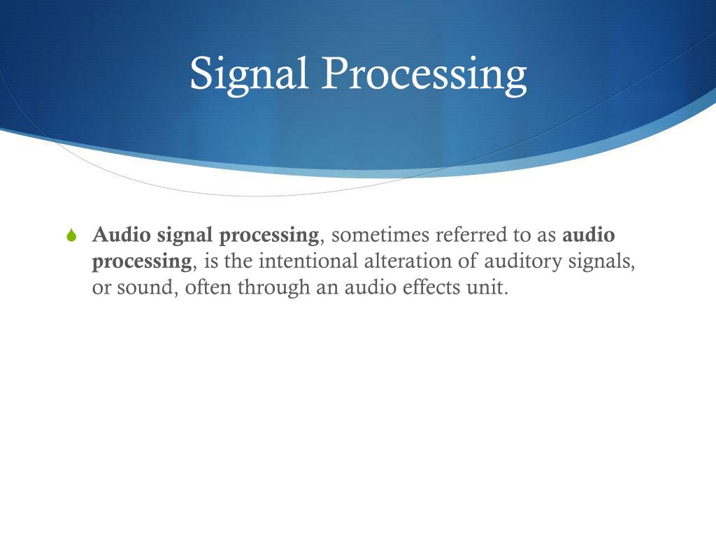 PPT Signal Processing PowerPoint Presentation, free download ID2054703