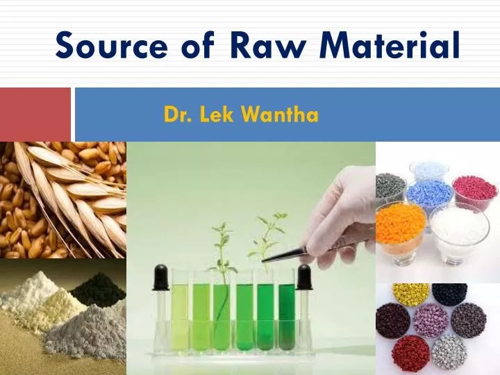 PPT Source of Raw Material PowerPoint Presentation ID2059136