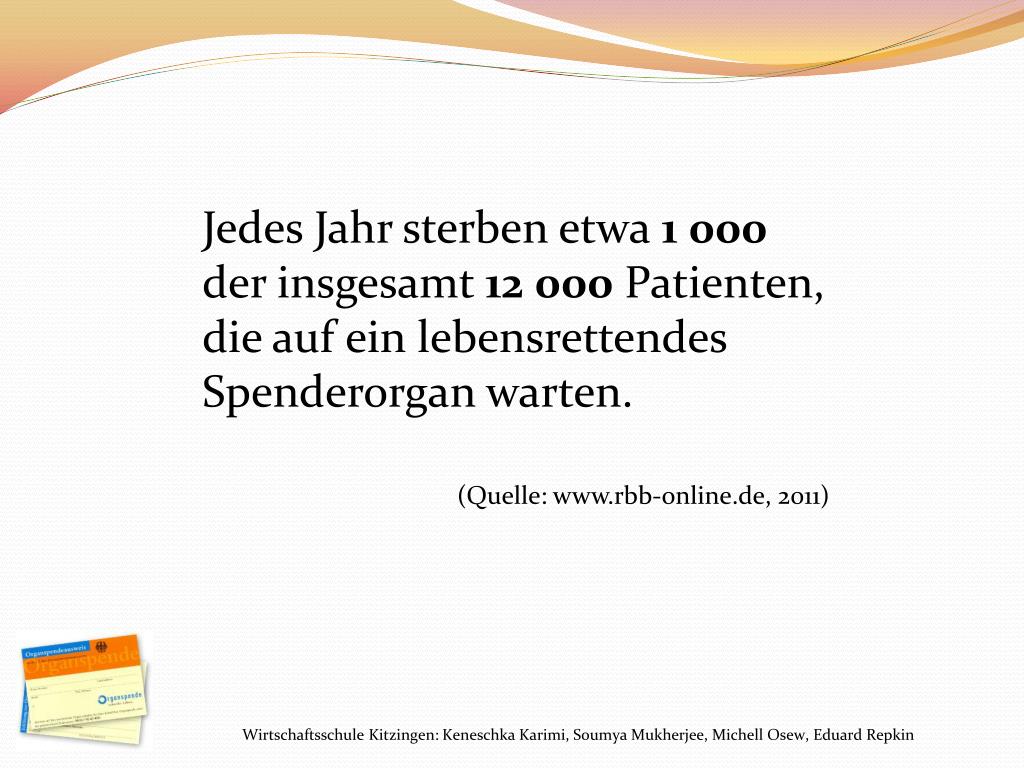 PPT S chenkst du mir dein Herz? Organspende in der