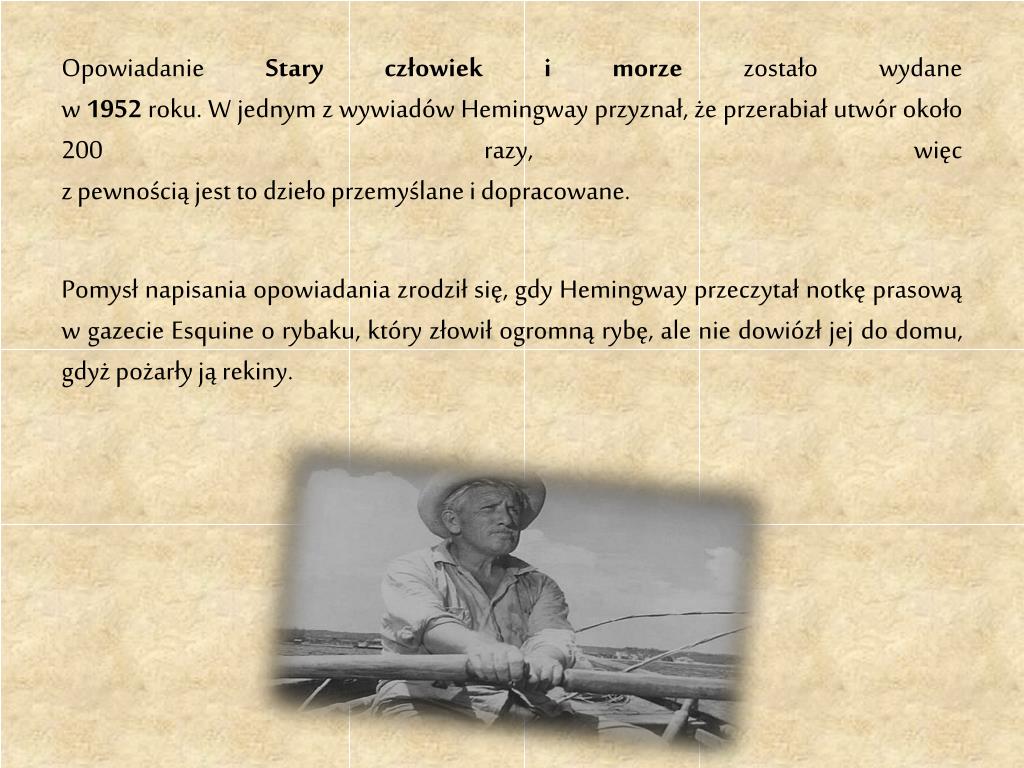 PPT „Człowiek i dzieło Ernest Hemingway i jego „Stary człowiek i