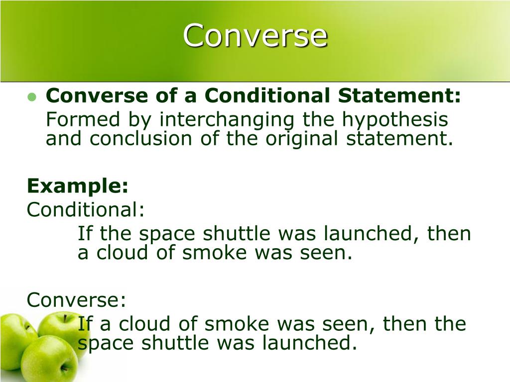 PPT 3.1 Conditional Statements, Converses, Inverses, Contrapositives