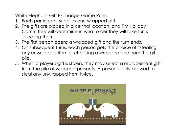 PPT White Elephant Gift Exchange Game Rules Each participant supplies one wrapped gift