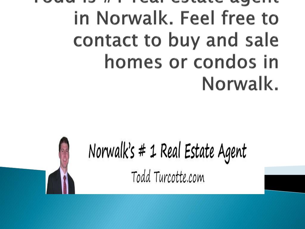 PPT Norwalk Real Estate Realtors, Norwalk Realty Homes, Condos
