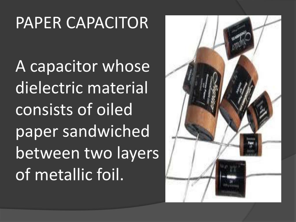 PPT Capacitors in its dielectric forms PowerPoint Presentation, free