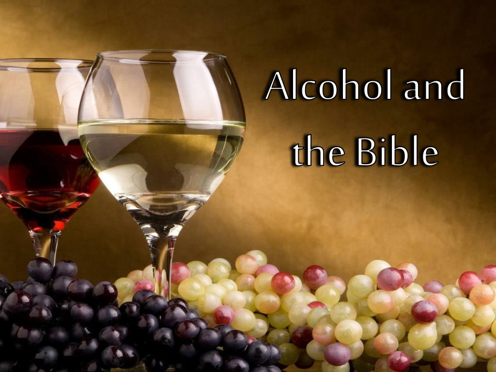 PPT Alcohol and the Bible PowerPoint Presentation, free download ID