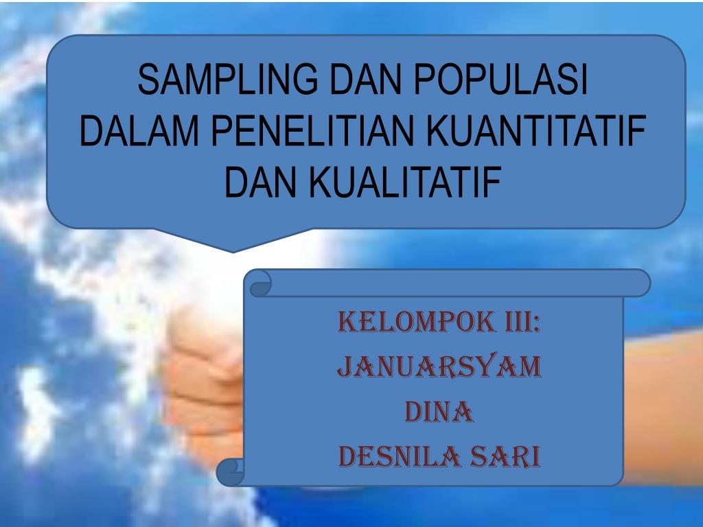 PPT SAMPLING DAN POPULASI DALAM PENELITIAN KUANTITATIF