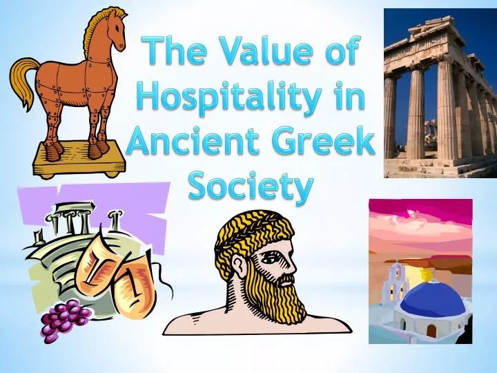 PPT The Value of Hospitality in Ancient Greek Society PowerPoint