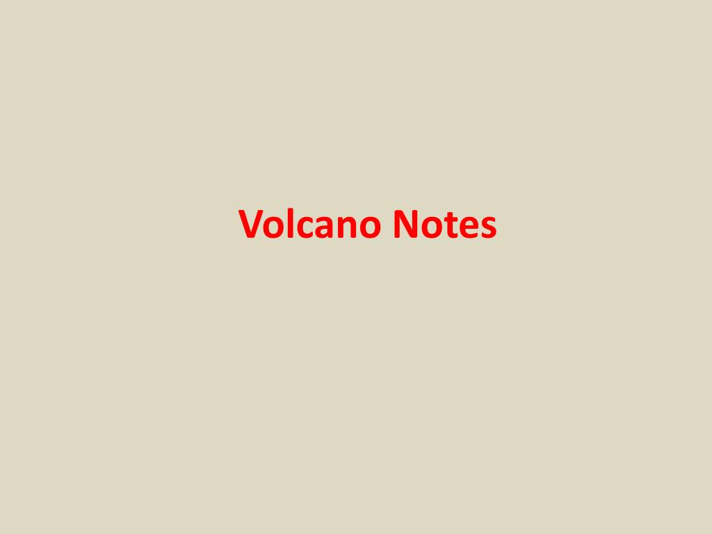 PPT Volcano Notes PowerPoint Presentation, free download ID2122775