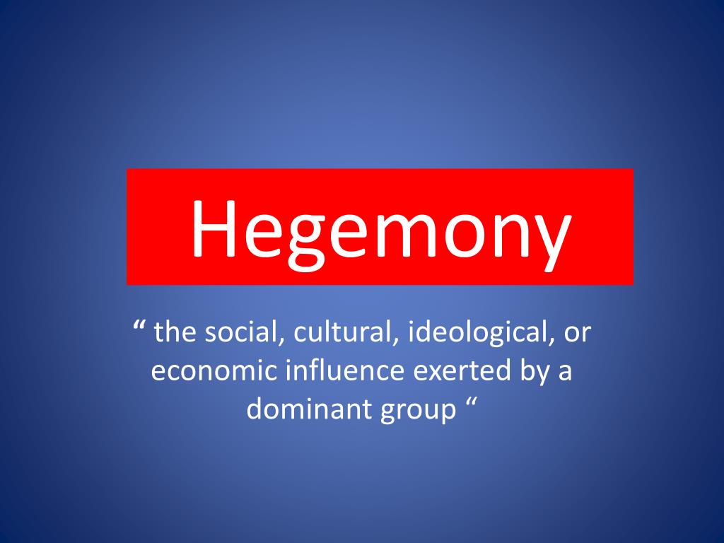 PPT Hegemony PowerPoint Presentation, free download ID2123239