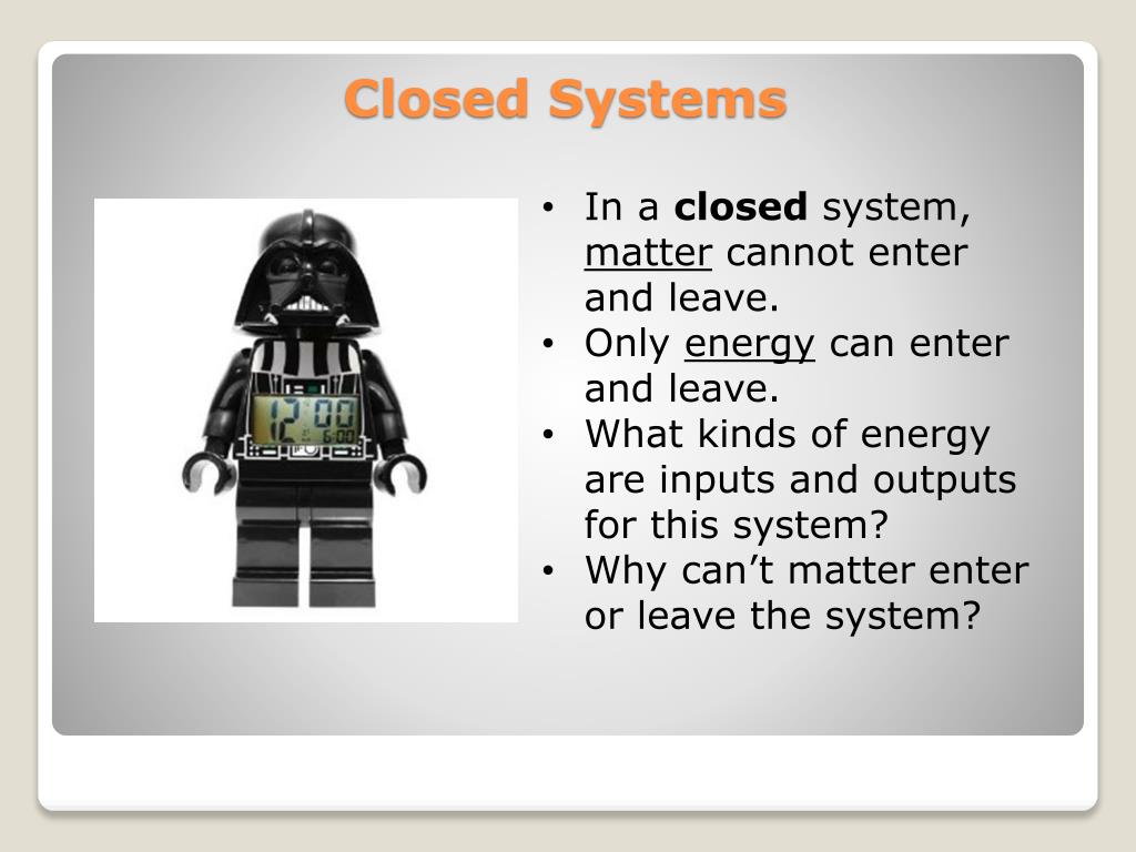 PPT What are open and closed systems? PowerPoint Presentation, free