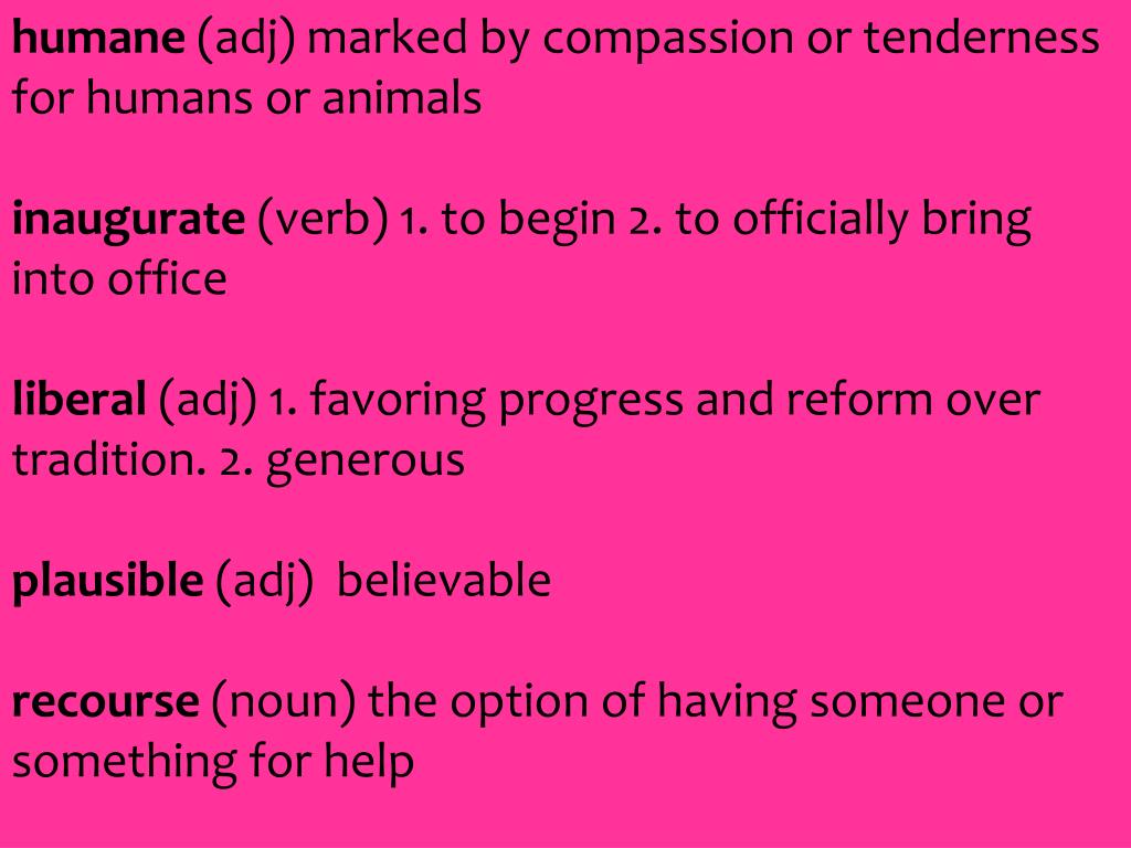 PPT advocate ( verb ) to argue for, or urge PowerPoint