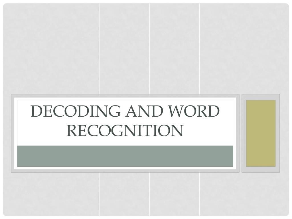 PPT Decoding and word recognition PowerPoint Presentation, free