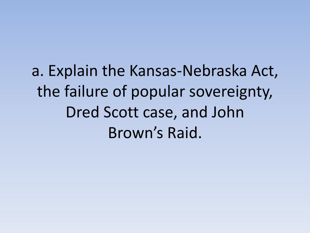 PPT Kansas Nebraska Act(1854) PowerPoint Presentation, free download ID2142824