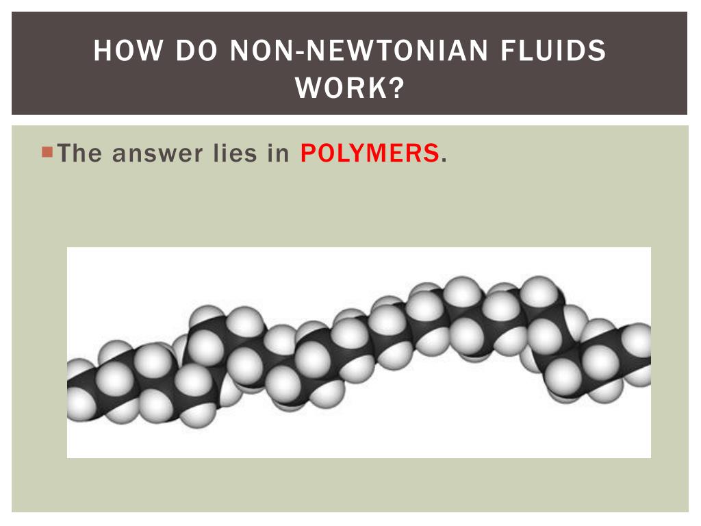 PPT NonNewtonian Fluids and polymers PowerPoint Presentation, free