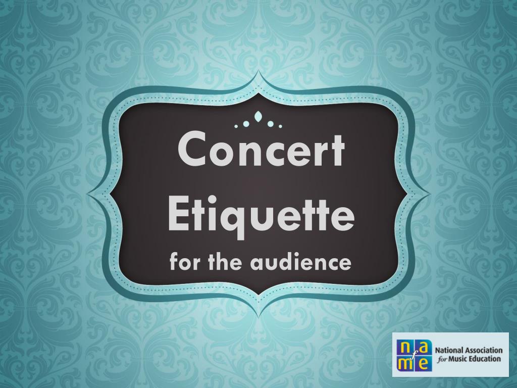 PPT Concert Etiquette f or the audience PowerPoint Presentation, free
