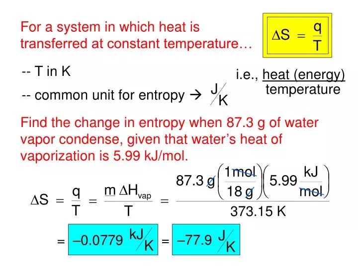 PPT Find the change in entropy when 87.3 g of water vapor condense
