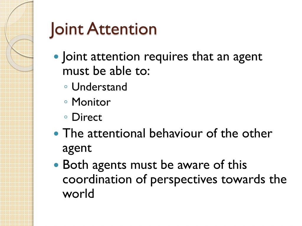 PPT The Challenges Of Joint Attention PowerPoint Presentation, free