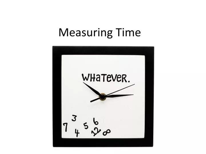 PPT Measuring Time PowerPoint Presentation, free download ID2215059