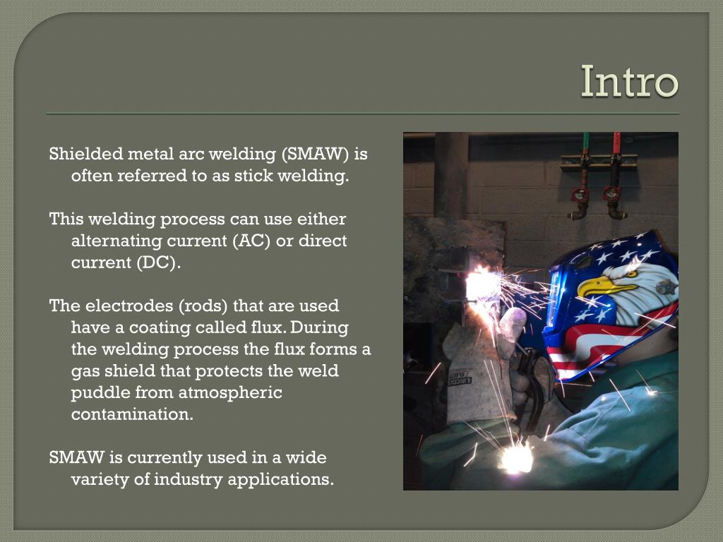 PPT Introduction to (SMAW) Shielded Metal Arc Welding PowerPoint