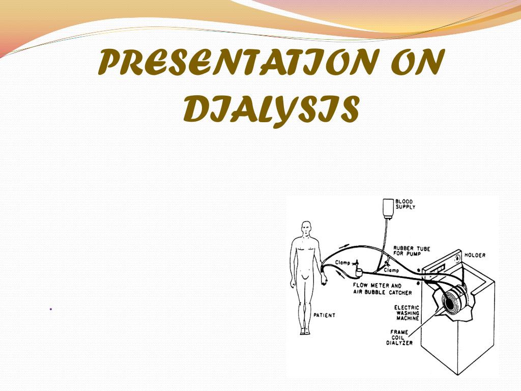 PPT PRESENTATION ON DIALYSIS PowerPoint Presentation, free download ID2227697