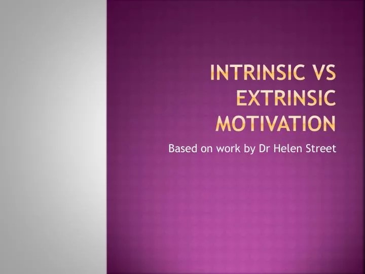 PPT Intrinsic vs extrinsic motivation PowerPoint Presentation, free download ID2231204