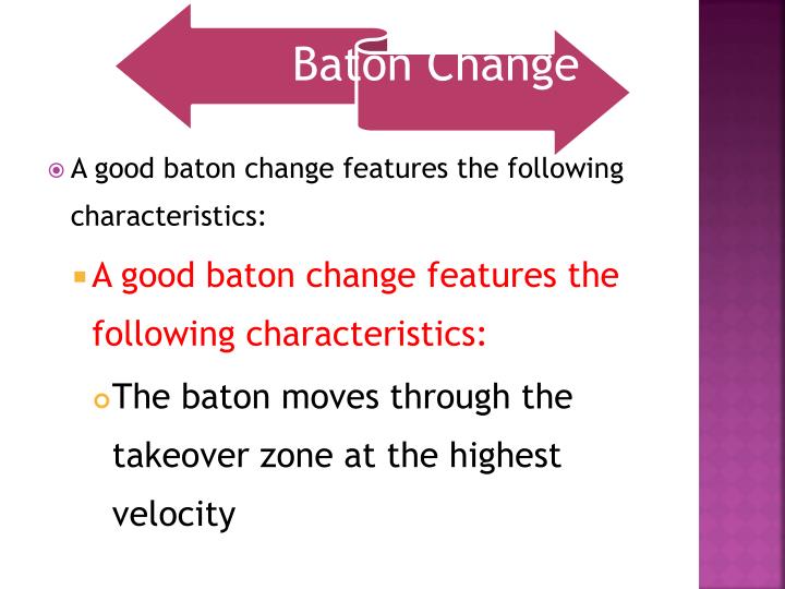 PPT A good baton change features the following characteristics