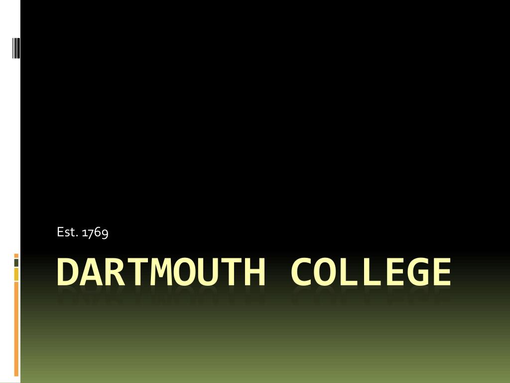 PPT Dartmouth College PowerPoint Presentation, free download ID2245288