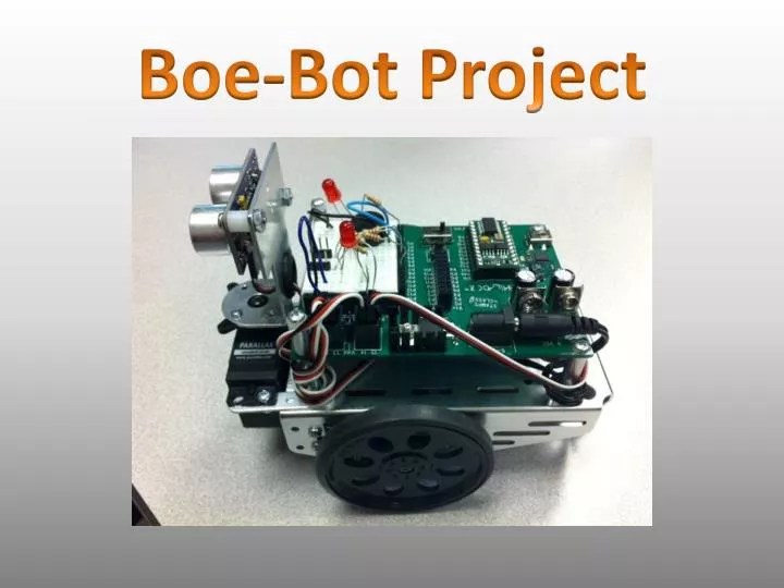 PPT Boe Bot Project PowerPoint Presentation, free download ID2249489