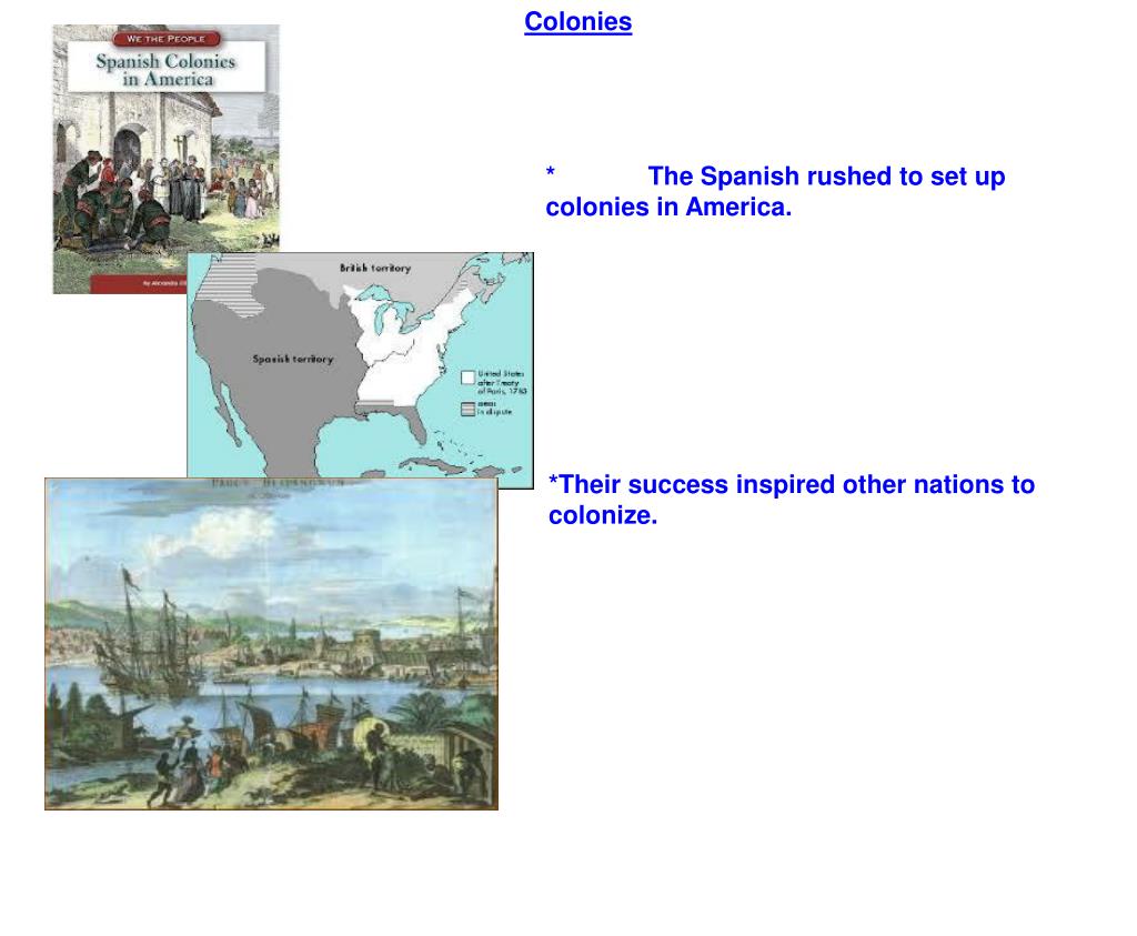 Why Did Spain Set Up Colonies In North America HOLIDAYSE